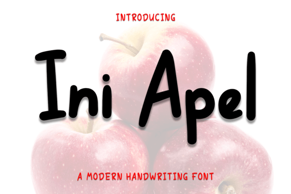 Ini Apel: A Handwritten Font with Contemporary Charm